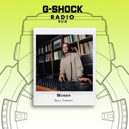 G-SHOCK Radio Presents Soul Therapy Takeover - Bussa - 22/03
