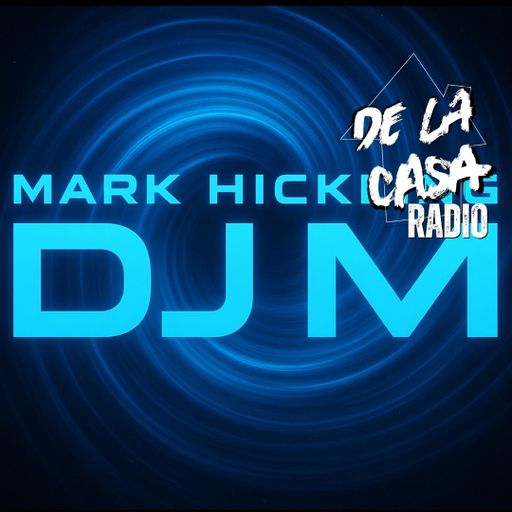 DJ M - De La Casa Radio 08.03.26