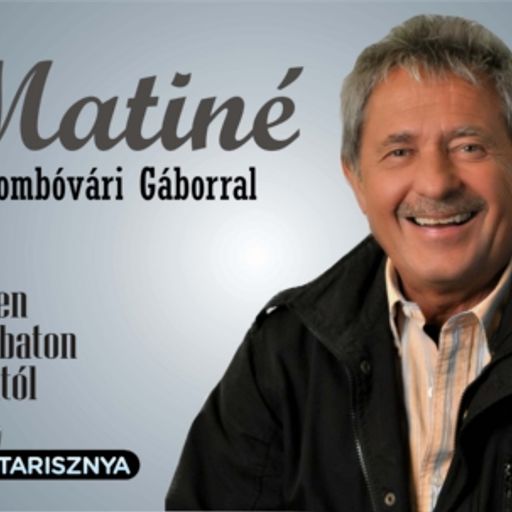Matiné Dombóvári Gáborral (2023. 10. 07.)