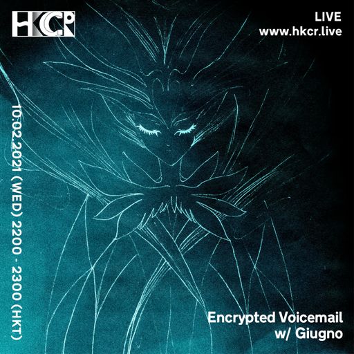 Encrypted Voicemail w/ Giugno - 10/02/2021
