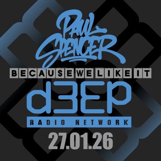 Paul Spencer - Because We Like It (27/01/26)
