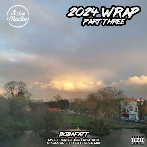 BobaFatt - 2024 WRAP Pt.3 (03/01/2025)