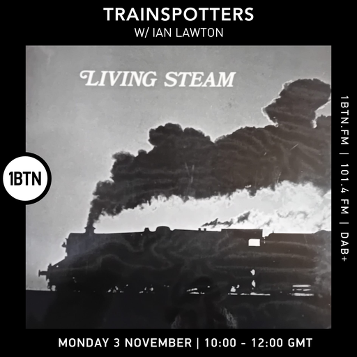 Trainspotters w/ Ian Lawton - 03.11.25