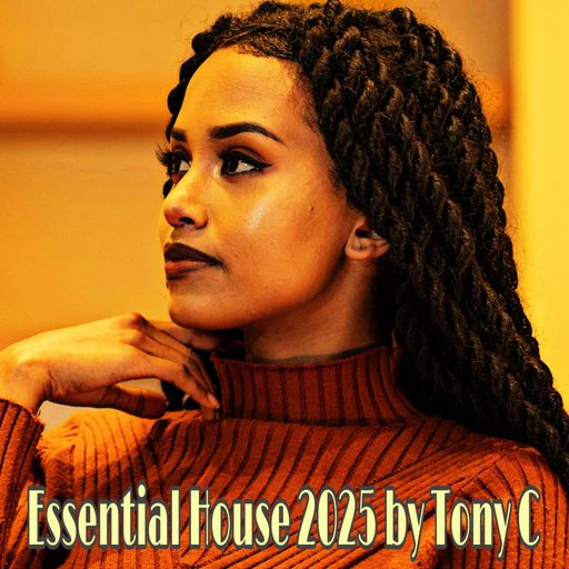 Essential House 2025 Vol.4.  4/5/25