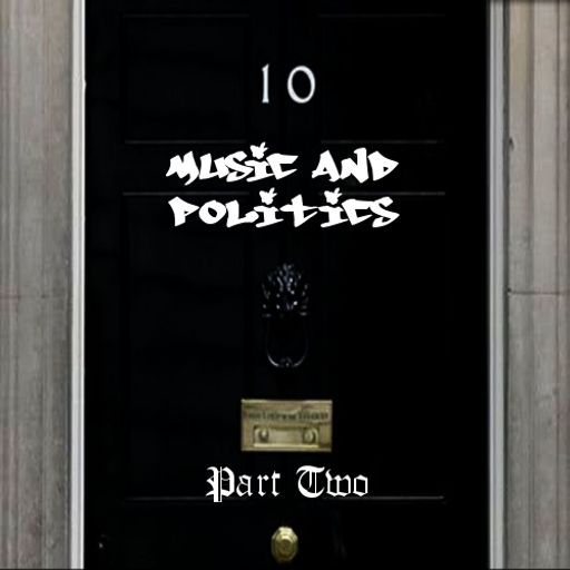Music & Politics - Part 2.