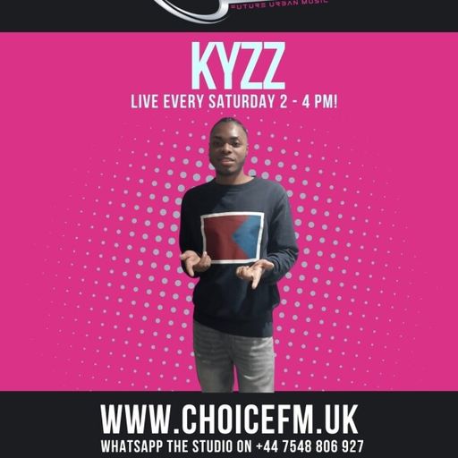 ChoiceFMUK - DJ KYZZ-  IN THE MIX - 15/03/2025
