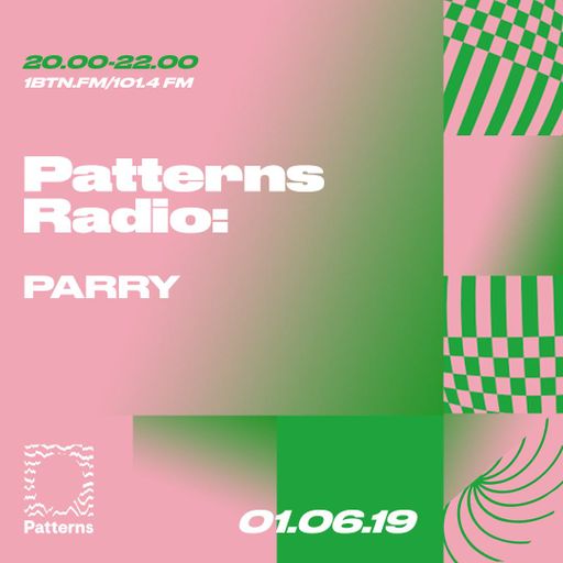 Patterns Radio - 01.06.2019
