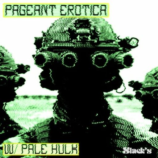 Pageant Erotica w. Pale Hulk - New Years Eve 2022