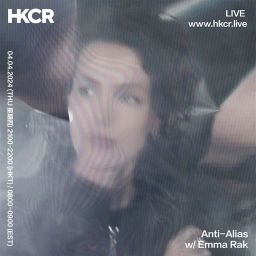 Anti-Alias with Emma Rak - 04/04/2024