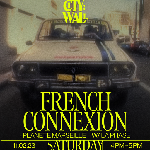 French Connexion 3 - Planete Marseille w/ La Phase