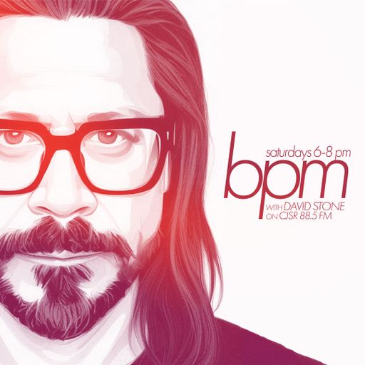 BPM with David Stone on CJSR 88.5 FM : May 27, 2023
