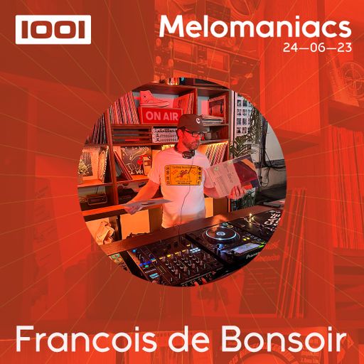 Cafe 1001: Francois de Bonsoir // 24.June.23 // Melomaniacs
