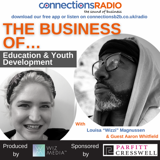 The Business of Education & Youth Development with guest Aaron Whitfield