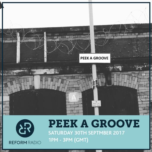 Peek A Groove 30th September 2017