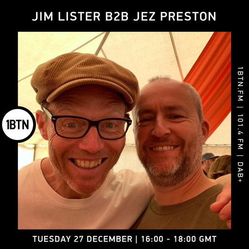 Jez Preston & Jim Lister - 27.12.2022