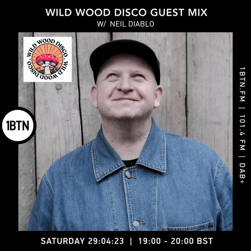 Wild Wood Disco with Neil Diablo - 29.04.2023