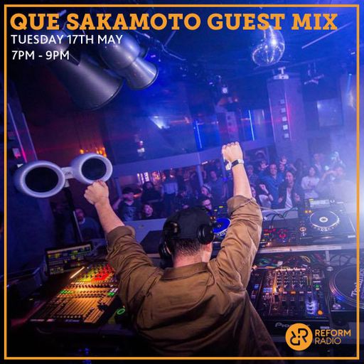 Que Sakamoto Guest Mix 17th May 2016