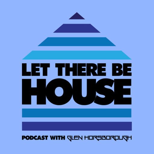 LTBH Podcast With Glen Horsborough #67