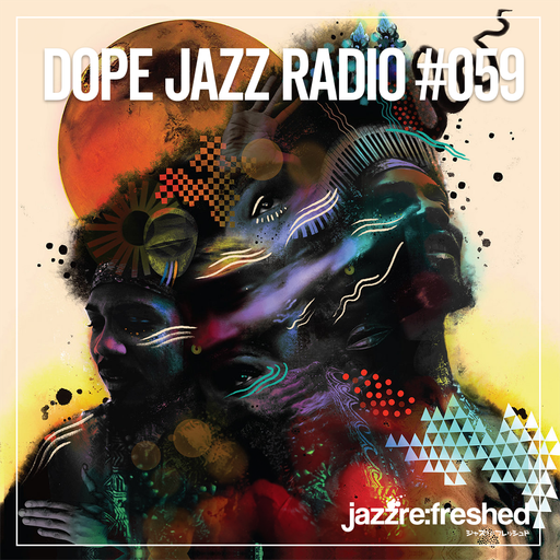DOPE JAZZ RADIO #059