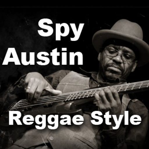 Spy Austin Reggae Style
