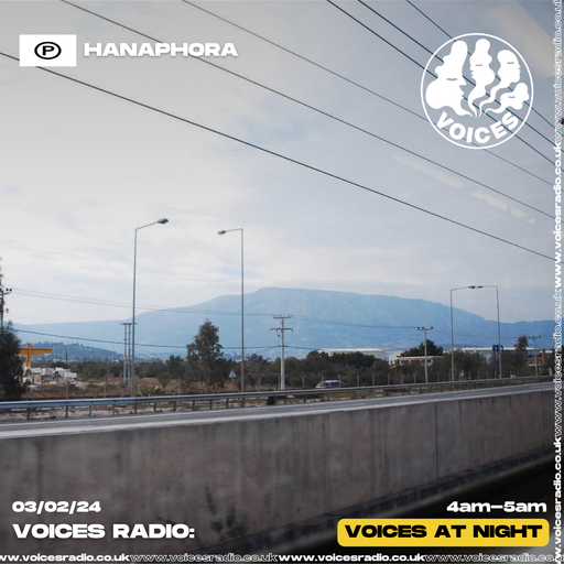 Hanaphora - 03/02/24 - Voices Radio