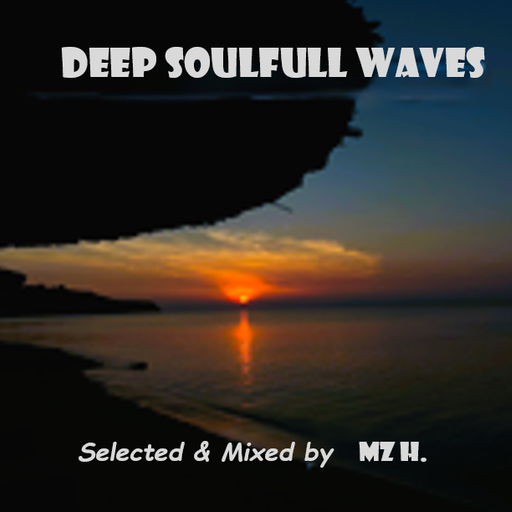 DEEP SoulFull Waves #120 (A Morning Kiss....)