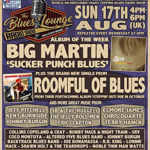 The Blues Lounge 17th August 2025 ft Big Martin 'Sucker Punch Blues' plus 2 hours of great Blues
