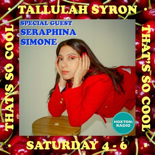 THAT'S SO COOL WITH TALLULAH SYRON 28.05.22