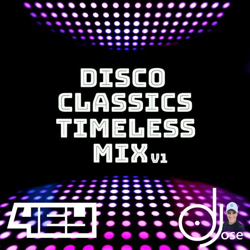 Disco Classics Timeless Mix  v1