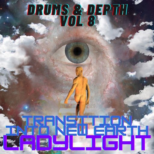 Drums & Depth Vol 8 - Transition Into New Earth