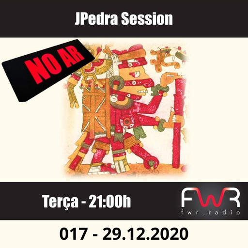 JPedra Session 017 - 29.12.2020