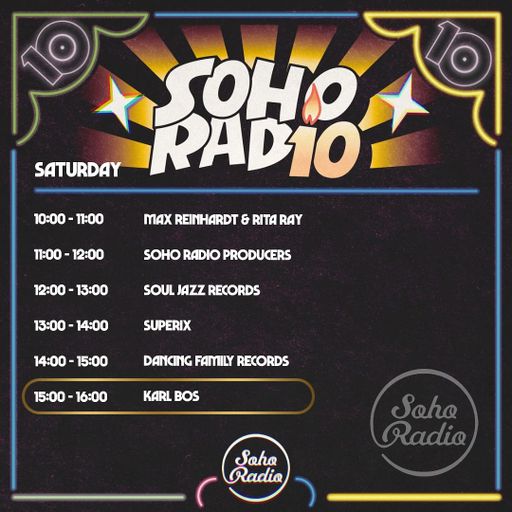 Karl Bos - Celebrating 10 Years of Soho Radio (09/11/2024)