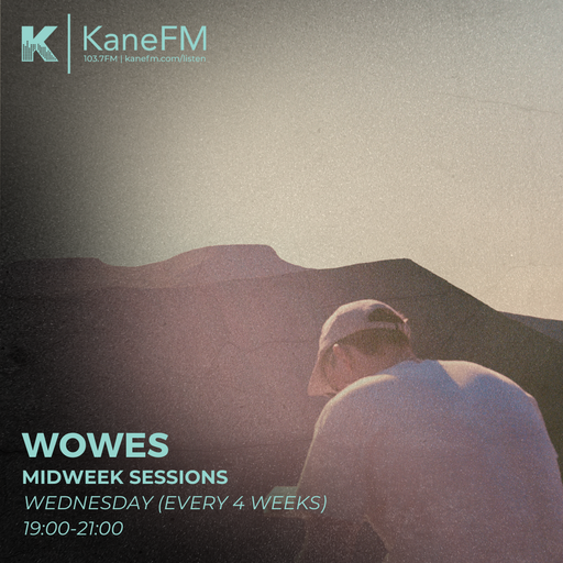 Midweek Sessions w/ Wowes 011025