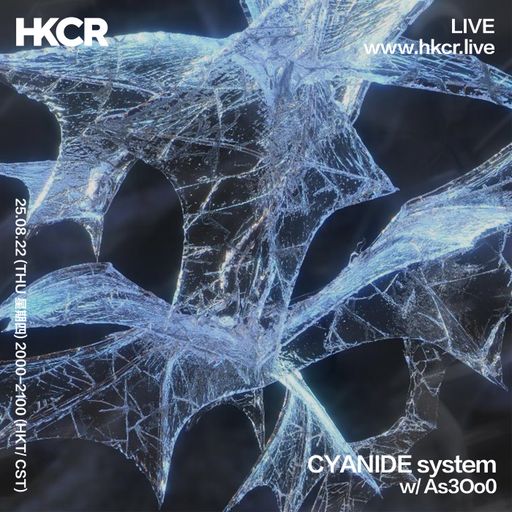 Cyanide System w/ As3Oo0 - 25/08/2022