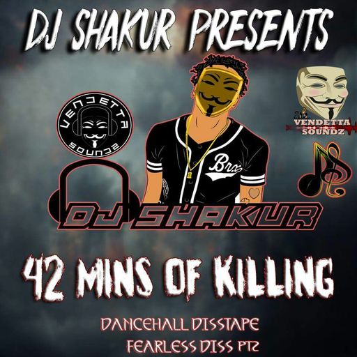 DJ Shakur - 42 Mins Of Killing (Fearless Diss Pt. 2) (Dancehall Mixtape 2017)