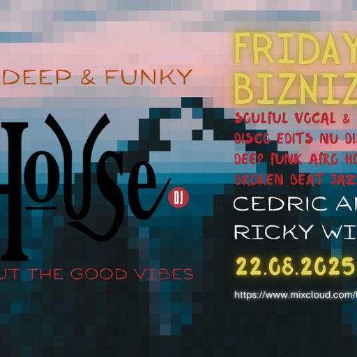 Hype House - Friday Nite Biznizz...- Ricky Williams - 22-8-25