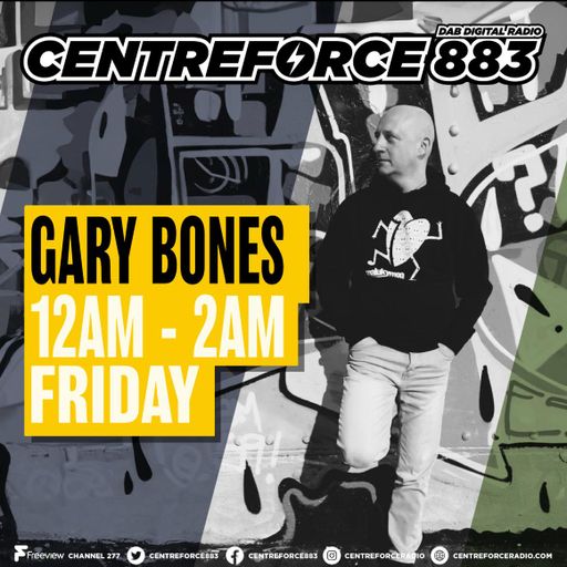 Gary Bones - 88.3 Centreforce DAB+ Radio - 12 - 04 - 2024 .mp3