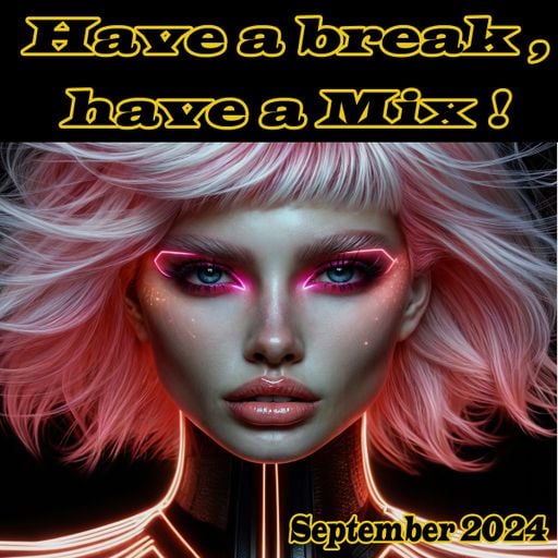 PepeMorenoBerlin - Have a Break, have a Mix! - September 2024