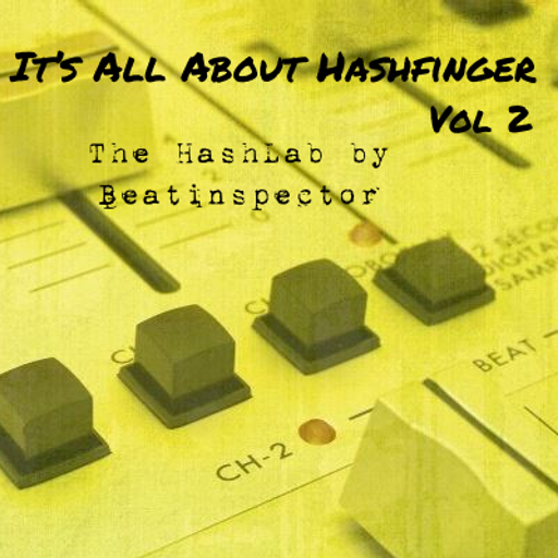 It's All About Hashfinger - Vol 2 - The HashLab
