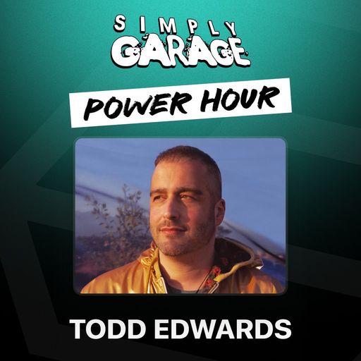 Simply Garage Todd Edwards 09 OCT 2025