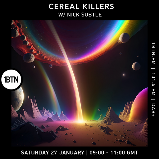 Cereal Killers w/ Nick Subtle - 27.01.24