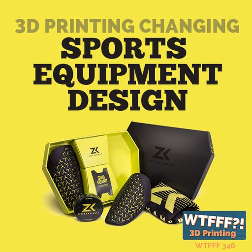 WTFFF 346: Changing Sports Equipment Design with 3D Printing