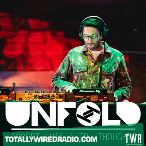 Tru Thoughts Presents Unfold ~ Robert Luis ~ 02.02.25