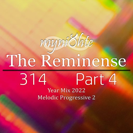 The Reminense 314 - Year Mix 2022 Part 4