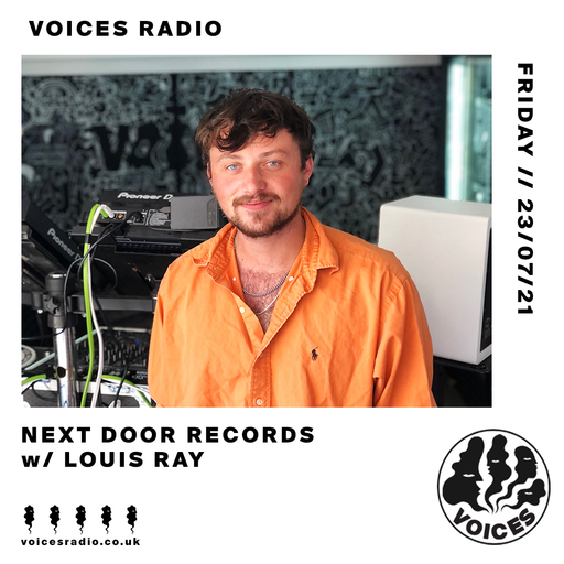 [NEXT DOOR RECORDS Takeover] Louis Ray - 23/07/21
