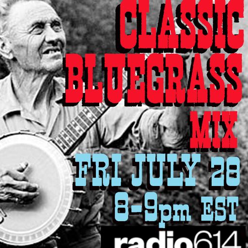 Yesterday's Wine - Classic Bluegrass Music Mix! - Radio 614 - 07/28/23