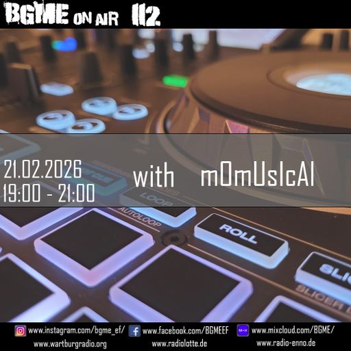 BGME on Air with mOmUsIcAl 21.02.2026