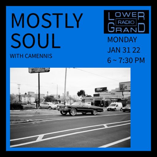 Cam - Mostly Soul (01.31.22)