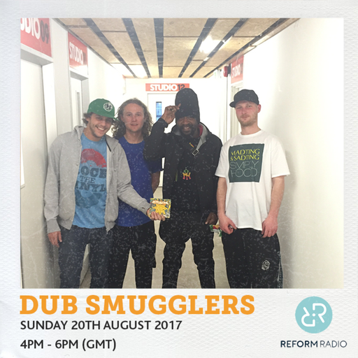 Dub Smugglers 20th August 2017