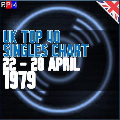 UK TOP 40 : 22 - 28 APRIL 1979